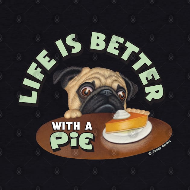 Cute great wonderful awesome Pug Eying Pie on Table by Danny Gordon Art